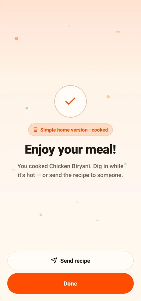 CookThis completion screen reading Enjoy your meal, you cooked Chicken Biryani, with Send recipe and Done buttons